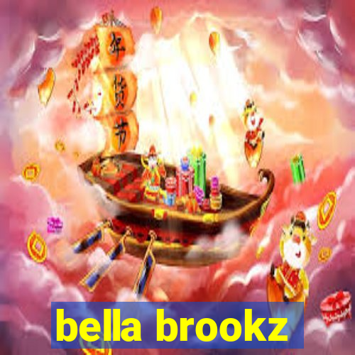 bella brookz